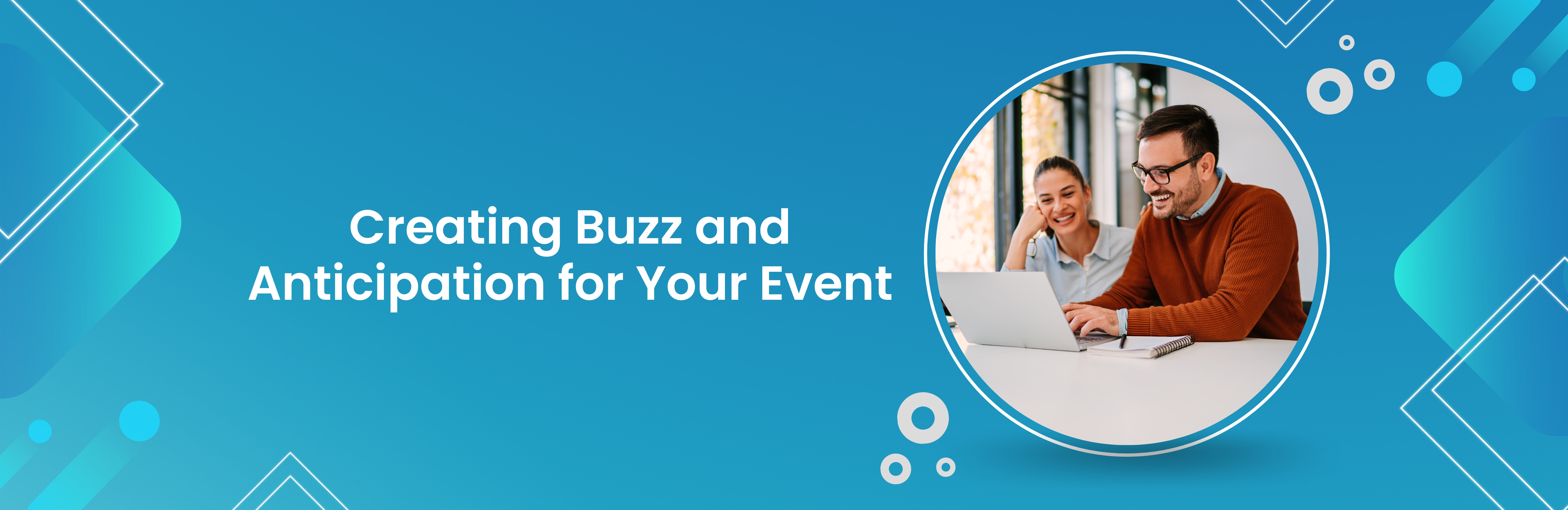 Creating Buzz and Anticipation for Your Event