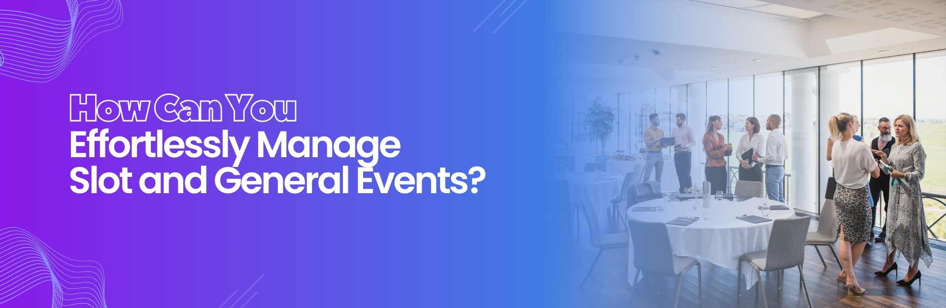 Manage Slot and General Events