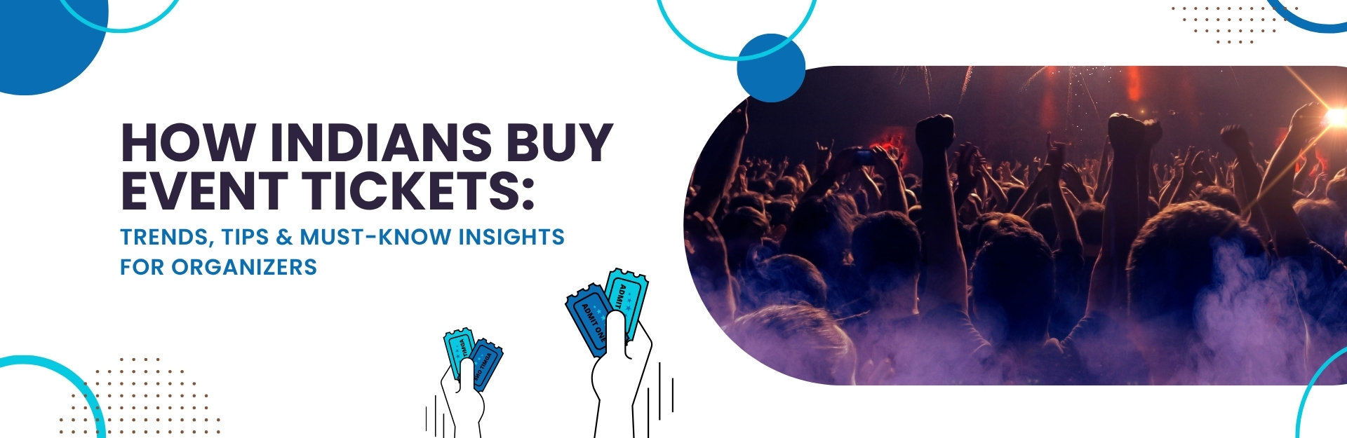 Last-Minute Ticket Sales in India: What Every Organizer Should Know