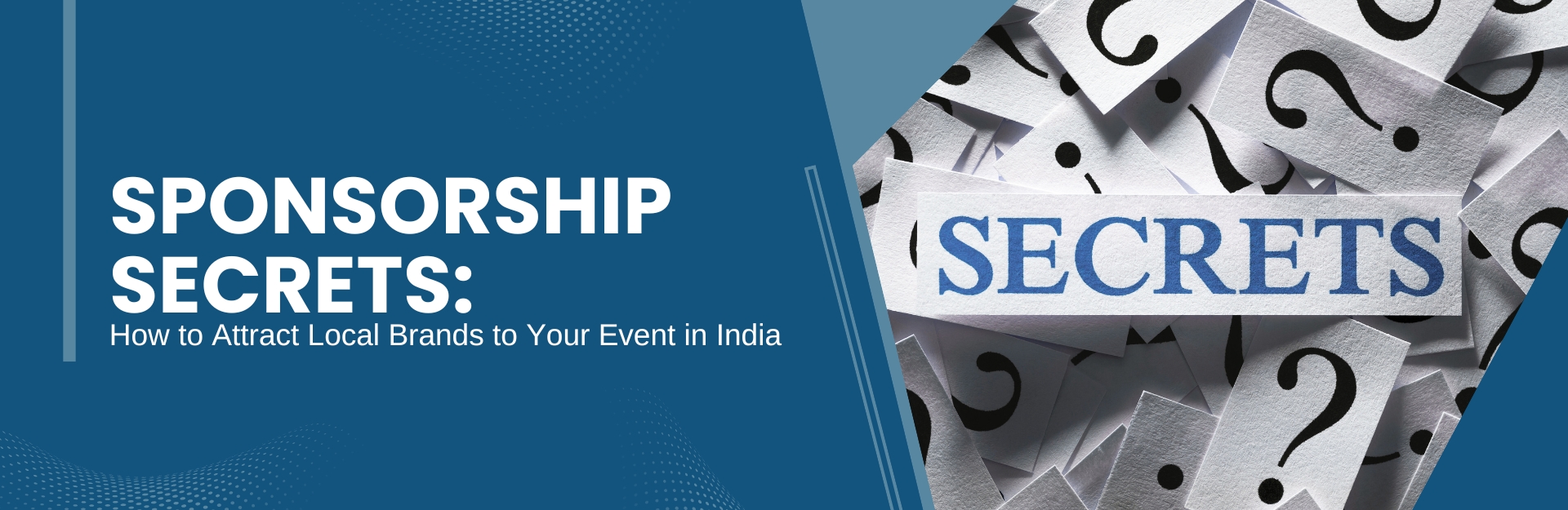 Sponsorship Secrets: How to Attract Local Brands to Your Event in India